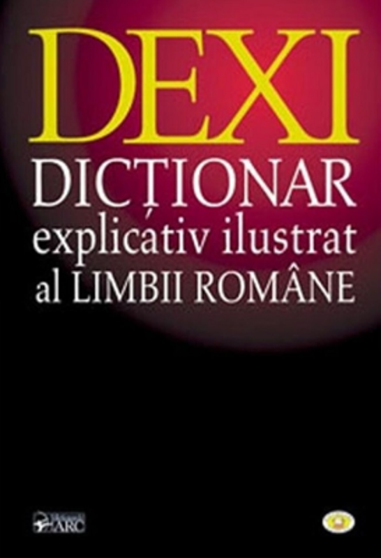 Dictionar Explicativ Ilustrat al Limbii Romane DEXI