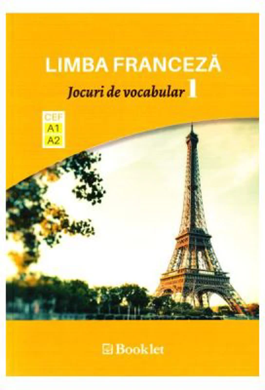 Limba franceza. Jocuri de vocabular 1 A1-A2