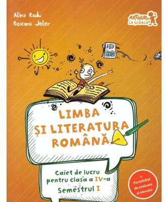 Caiet de lucru la Limba si literatura romana conform programei pentru clasa a 4-a, semestrul 1