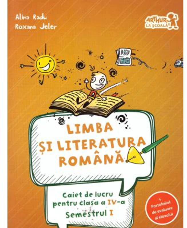 Caiet de lucru la Limba si literatura romana conform programei pentru clasa a 4-a, semestrul 1