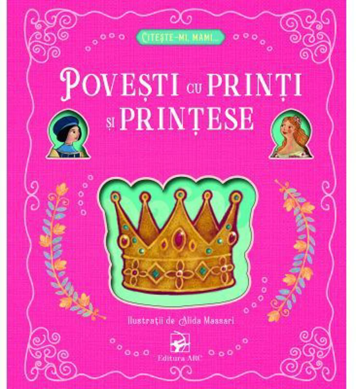 Povesti cu printi si printese - Alida Massari