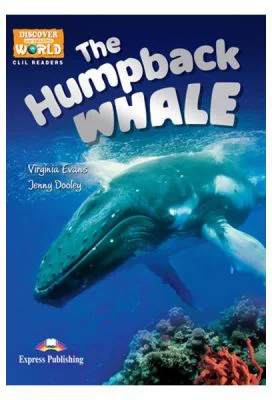 Literatura CLIL The Humpback Whale cu MULTI-ROM - Jenny Dooley