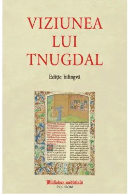 Viziunea lui Tnugdal (editie bilingva)