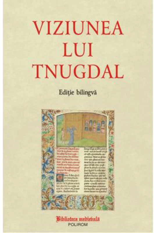 Viziunea lui Tnugdal (editie bilingva)