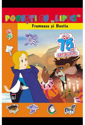 Povesti cu lipici. Frumoasa si bestia. Reeditare