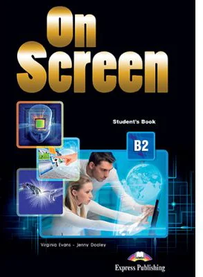 Curs limba engleza On Screen B2 Manual - Virginia Evans, Jenny Dooley