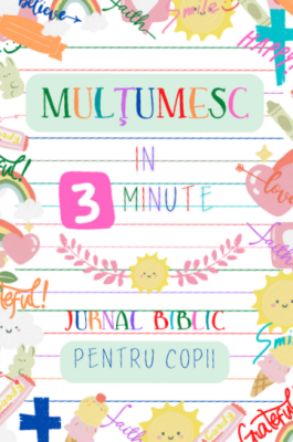 Multumesc in 3 minute. Jurnal biblic pentru copii