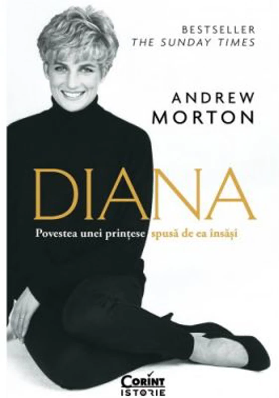 Diana. Povestea unei printese spusa de ea insasi - Andrew Morton