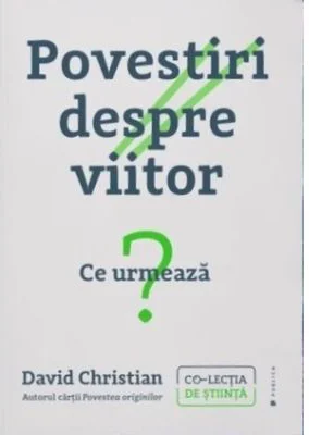 Povestiri despre viitor - David Christian