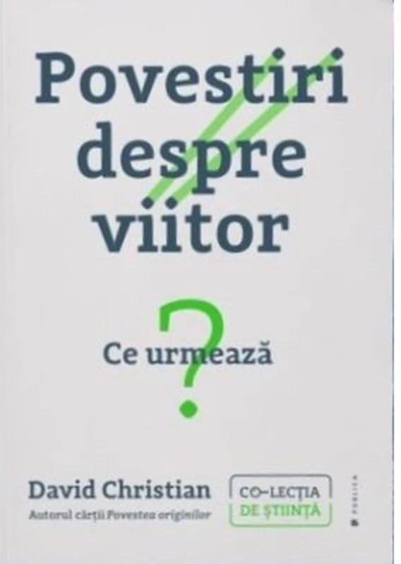 Povestiri despre viitor - David Christian