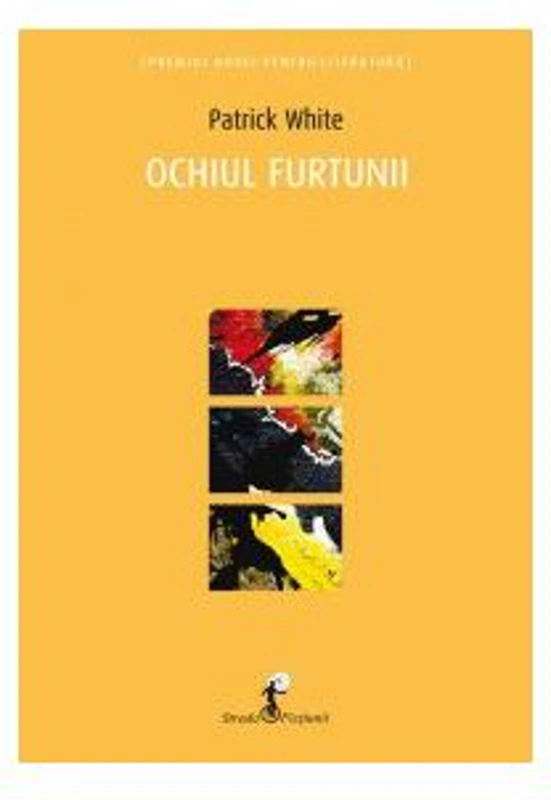 OCHIUL FURTUNII - Patrick White