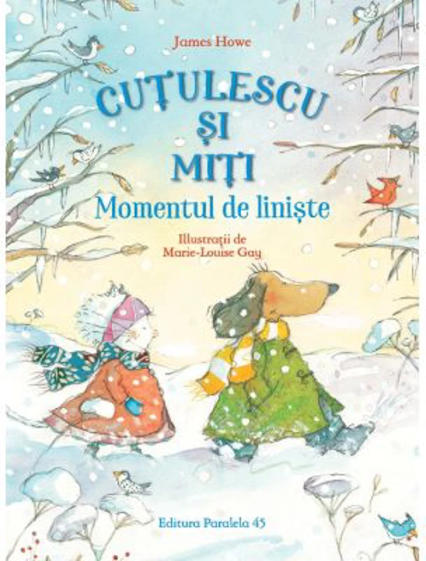 Cutulescu si Miti. Momentul de liniste - James Howe