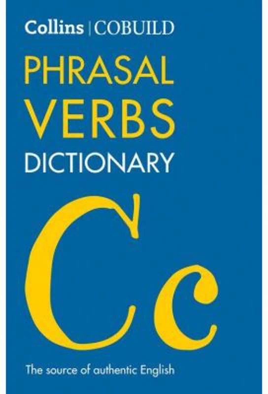 COBUILD Dictionaries for Learners. Phrasal Verbs Dictionary 4th edition