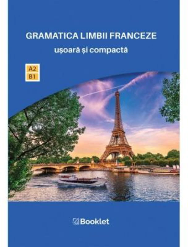 Gramatica limbii franceze usoara si compacta - Catherine Dautel