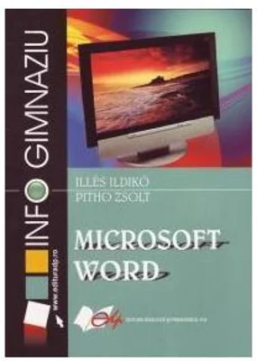 Microsoft Word. Gimnaziu - Ildikó Illés
