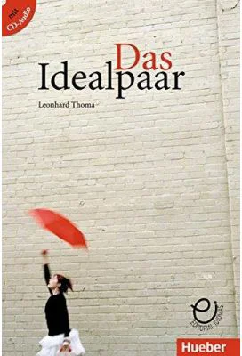 Das Idealpaar Buch mit integrierter Audio-CD - Leonhard Thoma