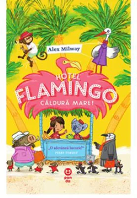 Hotel Flamingo. Caldura mare - Alex Milway