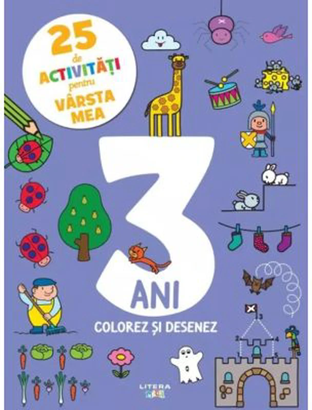 25 de activitati pentru varsta mea. 3 ani. Colorez si desenez