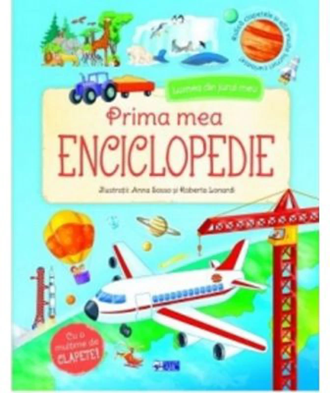 Prima mea enciclopedie. Lumea din jurul meu