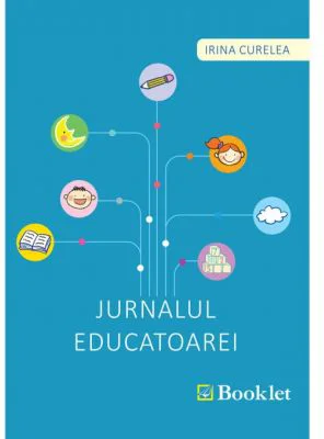Jurnalul educatoarei - Irina Curelea