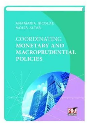 Coordinating Monetary And Macroprudential Policies