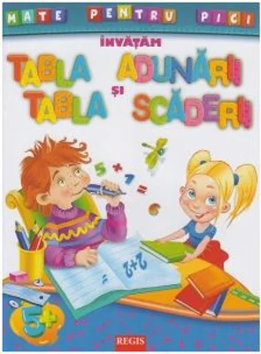 Invatam tabla adunarii si tabla scaderii