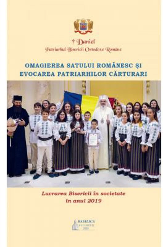 Lucrarea Bisericii in societate in anul 2019. Omagierea satului romanesc si evocarea patriarhilor carturari - Preafericitul Parinte Patriarh Daniel