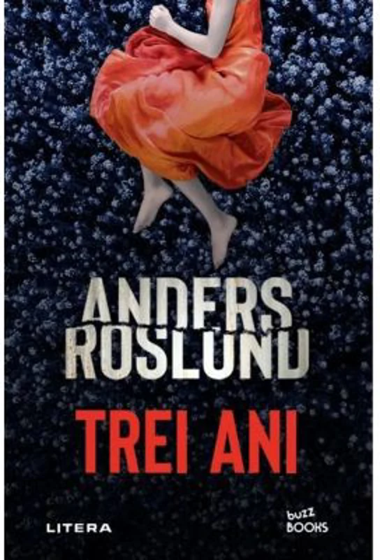 Trei ani - Anders Roslund