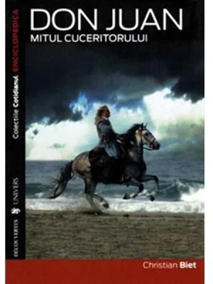 Don Juan. Mitul cuceritorului - Christian Biet