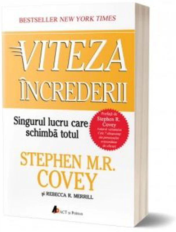 Viteza increderii. Singurul lucru care schimba totul (editia a doua) - Stephen M. R. Covey, Rebecca R. Merrill