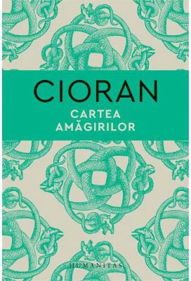 Cartea amagirilor - Emil Cioran
