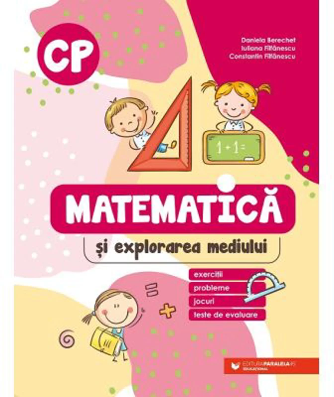 Matematica si explorarea mediului. Clasa pregatitoare - Daniela Berechet
