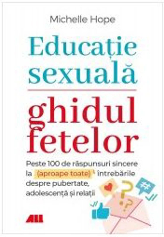 Educatie sexuala. Ghidul fetelor - Michelle Hope