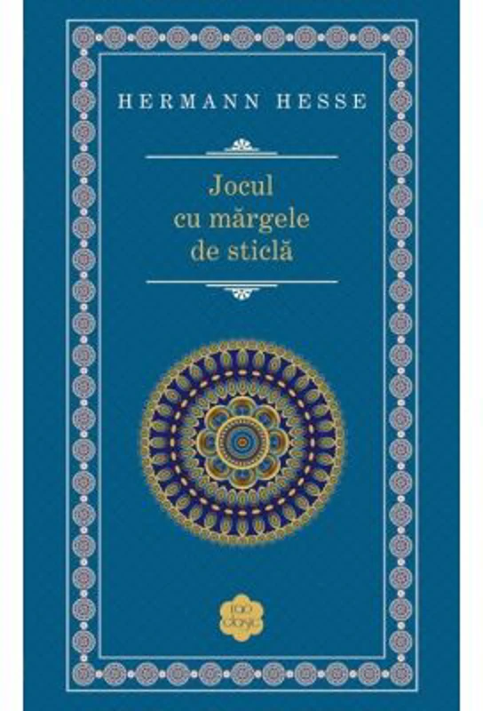 Jocul cu margele de sticla - Hermann Hesse