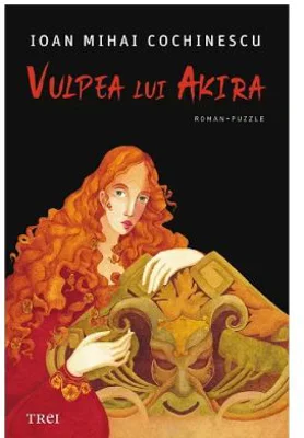 Vulpea lui Akira - Ioan Mihai Cochinescu