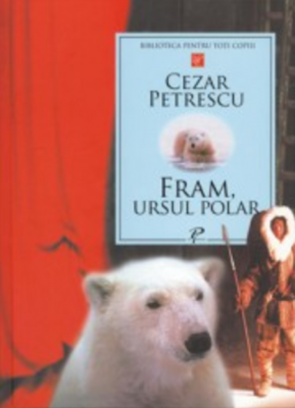 Fram, ursul polar - Cezar Petrescu