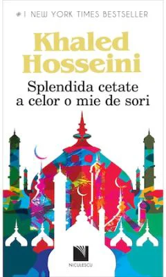 Splendida cetate a celor o mie de sori - Khaled Hosseini