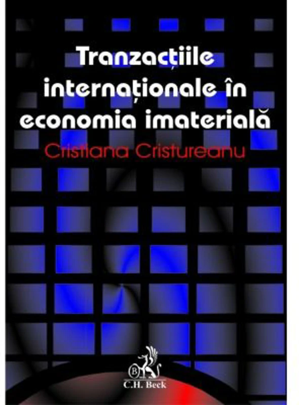 Tranzactii internationale in economia imateriala - Cristiana Cristureanu
