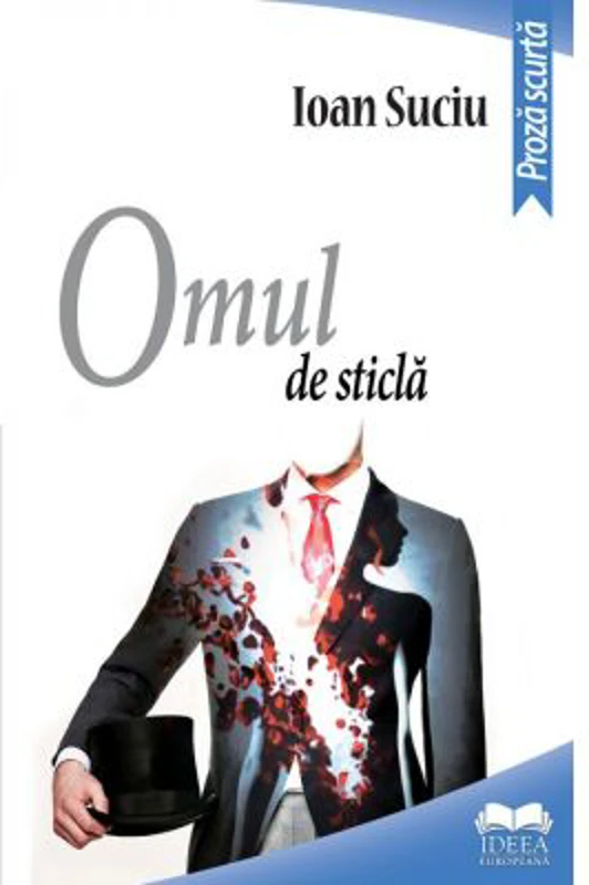 Omul de sticla - Ioan Suciu