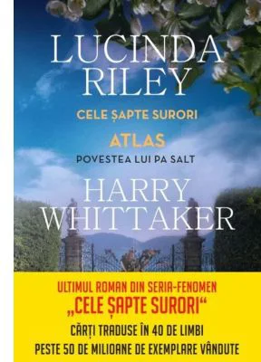 Cele sapte surori. Atlas. Povestea lui Pa Salt - Lucinda Riley