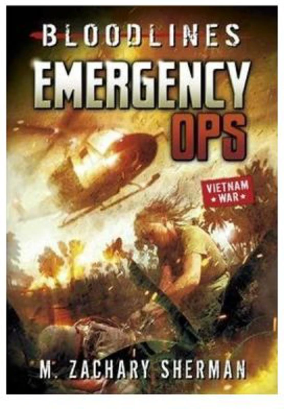 Bloodlines: Emergency Ops - M. Zachary Sherman
