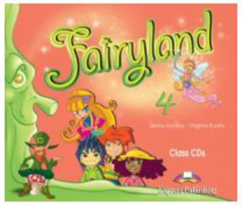 Fairyland 4. Class Audio CDs (Set 4 CD), Curs de limba engleza - Virginia Evans