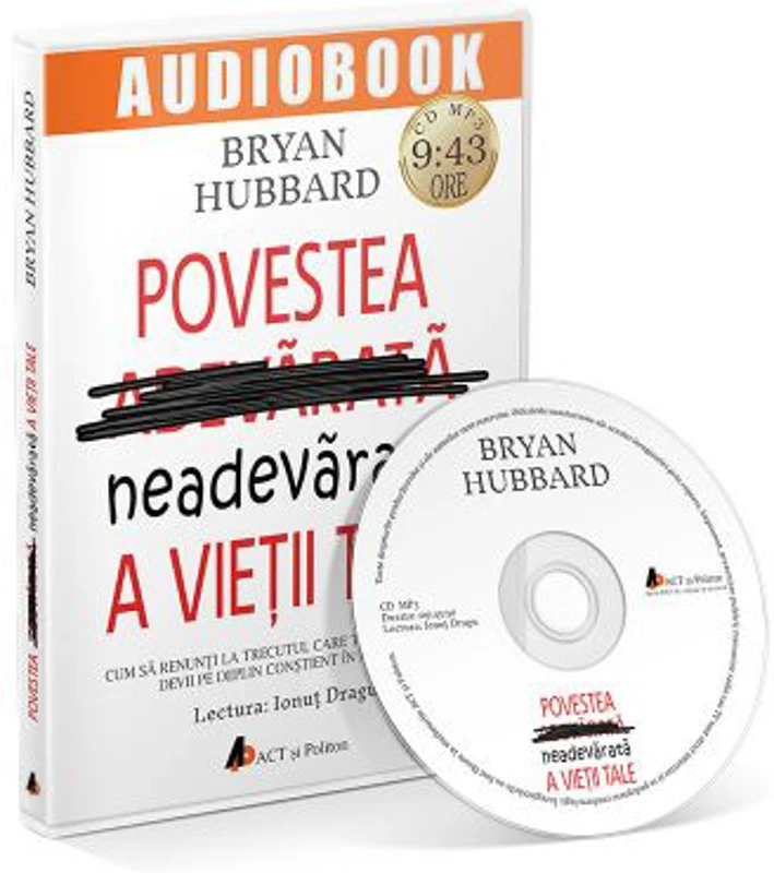 Povestea neadevarata a vietii tale. Audiobook - Bryan Hubbard