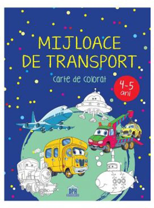 Mijloace de transport. Carte de colorat 4-5 ani