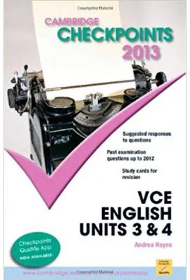 Cambridge Checkpoints VCE English Units 3 and 4 2013 - Andrea Hayes