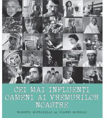 Cei mai influenti oameni ai vremurilor noastre - Roberto Mottadelli, Gianni Morelli