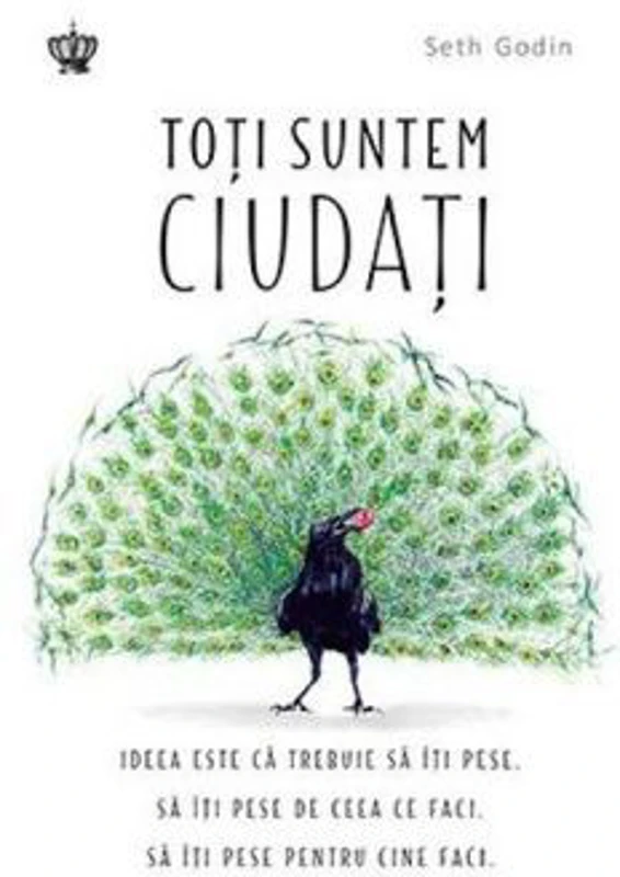 Toti suntem ciudati. Colectia savoir-vivre - Seth Godin