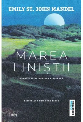 Marea Linistii - Emily St. John Mandel