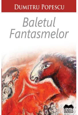 Baletul fantasmelor - Dumitru Popescu