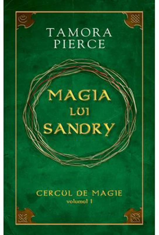 Magia lui Sandry. Cercul de Magie volumul 1 - Tamora Pierce